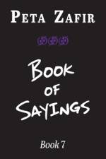 Book of Sayings Book 7 af Peta Zafir