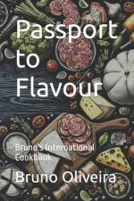 Passport to Flavour af Bruno Oliveira