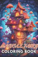 Magical Fairy Houses Coloring Book af Lillian Hills