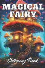 Magical Fairy Houses Coloring Book af Kade Gul