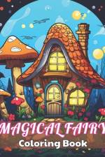 Magical Fairy Houses Coloring Book af Donny Corwin