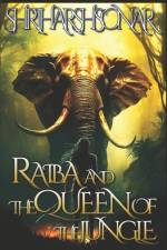 Raiba And The Queen of The Jungle af Shriharsh Dasharath Sonar