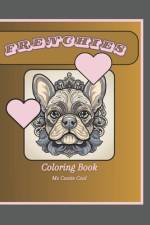 Frenchies Coloring Book af Cootie Cool