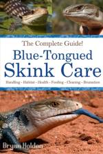 Blue-Tongued Skink Care af Bryan Holden