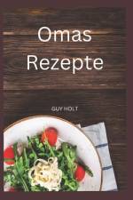 Omas Rezepte af Guy Holt