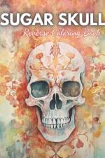 Sugar Skull Reverse Coloring Book af Pascal Kurz