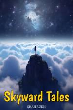 Skyward Tales af Shah Rukh