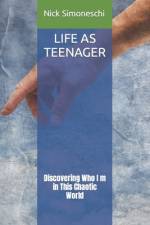 Life as Teenager af Nick Simon Simoneschi