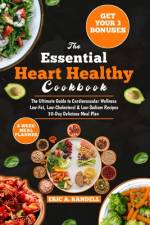 The Essential Heart Healthy Cookbook af Eric A Randell