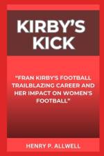 Kirby's Kick af Henry P Allwell