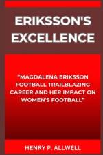Eriksson's Excellence af Henry P Allwell