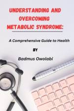 Understanding and Overcoming Metabolic Syndrome af Badmus Owolabi