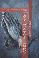 Psalms for Today af Jeff Callaway
