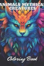 Animals Mythical Creatures Coloring Book af Antwon Mills