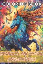 Animals Mythical Creatures Coloring Book af Conny Behrens