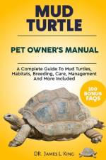 Mud Turtle Pet Owner's Manual af James L King