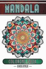 Mandala Deluxe - Coloring Book af Lance Justice