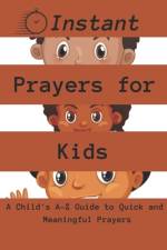 Instant Prayers for Kids af God's Hand Publishers