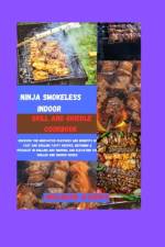 Ninja Smokeless Indoor Grill & Griddle Cookbook af Wilbur Avery