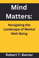 Mind Matters af Robert T Barner