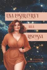 Una loser curvy alla riscossa af Marina Galatioto