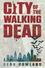 City of the Walking Dead af Sean Rowland