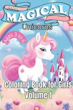 Cute Magical Unicorns for Girls af Coloring Imagination Press
