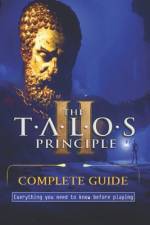 The Talos Principle 2 Complete Guide