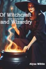 Of Witchcraft and Wizardry Coloring Book af Alysa Wittle