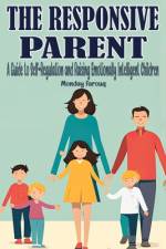 The Responsive Parent af Monday Farouq