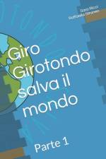 Giro Girotondo salva il mondo af Raffaella Straneo