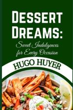 Dessert Dreams af Hugo Huyer