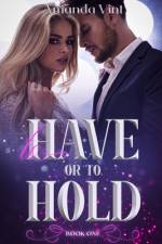 To Have or To Hold af Amanda Vint