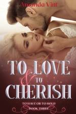 To Love & To Cherish af Amanda Vint