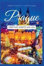 Prague Christmas Markets 2023-2024 af Natasha D Varney