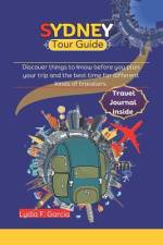 Sydney Tour Guide af Lydia F Garcia