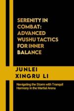 Serenity in Combat af Junlei Xingru Li