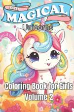 Cute Magical Unicorns for Girls af Coloring Imagination Press