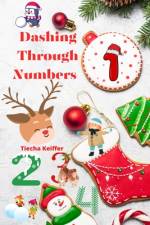Dashing Through Numbers af Tiecha Keiffer