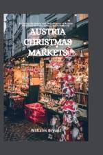 Austria Christmas Markets af Williams Bryant