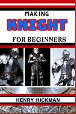 Making Knight for Beginners af Henry Hickman