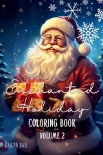 Enchanted Holiday Coloring Book Volume 2