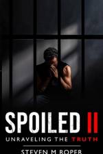 Spoiled II af Steven M Roper