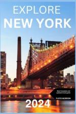 Explore New York 2024 af Floyd Morrow