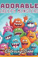 Adorable Creepy Monsters Coloring Book af Delfina Von