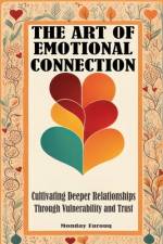 The Art of Emotional Connection af Monday Farouq