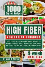 High Fiber Vegetarian Cookbook af Mary D Torres