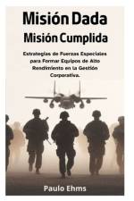 Misión Dada, Misión Cumplida af Paulo Ehms