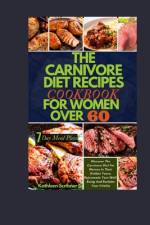 The Carnivore Diet Recipe Cookbook For Women Over 60 af Kathleen Scribner