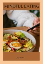 Mindful Eating af Kiki Brown